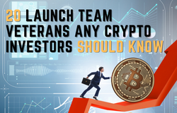 20 Launch Team Veterans Any Crypto Investors Should Know