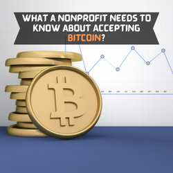 What a Nonprofit Needs to Know About Accepting Bitcoin