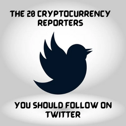 The 20 Cryptocurrency Reporters You Should Follow on Twitter