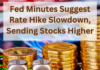 Fed Minutes Suggest Rate Hike Slowdown, Sending Stocks Higher