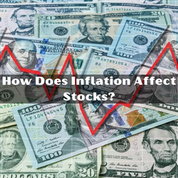 How Does Inflation Affect Stocks