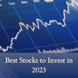 Best Stocks to Invest in 2023