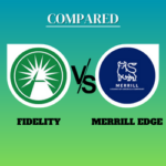 Fidelity vs Merrill Edge